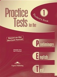 Practice Tests for the PET 1 SB EXPRESS PUBLISHING