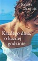 Każdego dnia o każdej godzinie - Natasa Dragnić