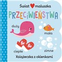 Świat maluszka. Przeciwieństwa. Książeczka z okienkami  - Martina Hogan (ilustr.)