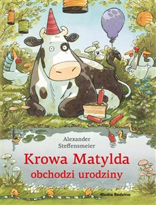 Krowa Matylda obchodzi urodziny 