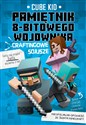 Minecraft 3 Pamiętnik 8-bitowego wojownika Craftingowe sojusze - Cube Kid