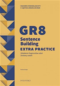 GR8 Sentence Building Extra Practice. Zestaw zadań 