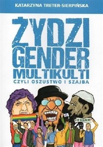 Żydzi, gender i multikulti czyli oszustwo i szajba  - Księgarnia UK