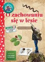 O zachowaniu się w lesie