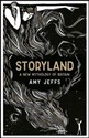 Storyland: A New Mythology of Britain - Amy Jeffs