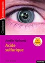 Acide sulfurique Classiques et Contemporains - Amelie Nothomb