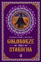 Starucha Gołoborze Tom 3 - Aleksandra Seliga