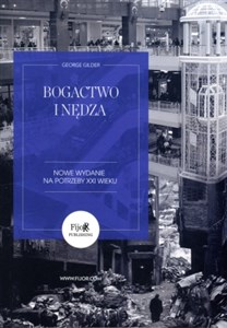 Bogactwo i nędza Nowe wydanie na potrzeby XXI wieku