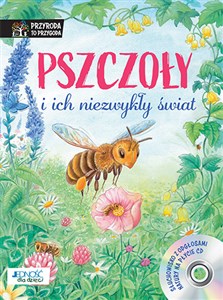 Pszczoły i ich niezwykły świat + CD - Księgarnia UK