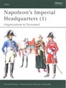 Napoleon’s Imperial Headquarters (1) Organization and Personnel