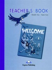 Welcome 1 Teacher's Book Szkoła podstawowa