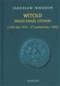 Witold wielki książę litewski 1354 lub 1355 - 27 października 1430