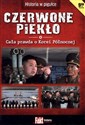 Czerwone piekło. Fakt historia 1/2013 - Opracowanie Zbiorowe