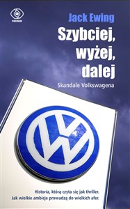 Szybciej, wyżej, dalej Skandale Volkswagena - Księgarnia UK