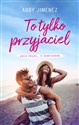 To tylko przyjaciel - Abby Jimenez