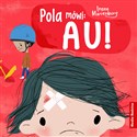 Pola mówi: Au! - Irene Marienborg