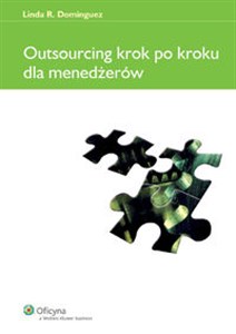 Outsourcing krok po kroku dla menedżerów - Księgarnia UK