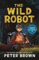 The Wild Robot  - Peter Brown