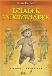 Dziadek i niedźwiadek Historia prawdziwa