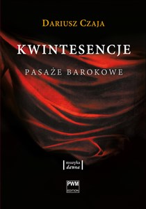 Kwintesencje Pasaże barokowe