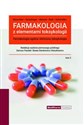 Farmakologia z elementami toksykologii Tom 2 Farmakologia ogólna i kliniczna, toksykologia Tom II