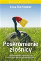 Poskromienie złośnicy Jak podejmować mądre decyzje na przekór nieokiełznanym emocjom