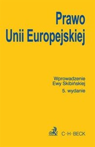 Prawo Unii Europejskiej wprowadzenie Skibińska Ewa