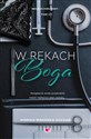 W rękach Boga Neurochirurdzy Tom 1 - Monika Magoska-Suchar