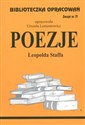 Biblioteczka Opracowań Poezje Leopolda Staffa Zeszyt nr 71 - Urszula Lementowicz