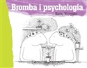 Bromba i psychologia - Maciej Wojtyszko