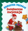 Okruszek poznaje świąteczne zwyczaje