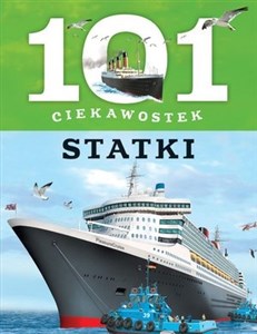 101 ciekawostek. Statki - Księgarnia Niemcy (DE)