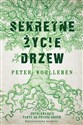 Sekretne życie drzew - Peter Wohlleben