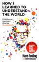 How I Learned to Understand the World - HANS ROSLING