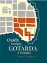 Osada Świętego Gotarda w Poznaniu. Historia i dziedzictwo - Opracowanie Zbiorowe