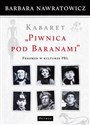 Kabaret Piwnica pod Baranami Fenomen w kulturze PRL - Barbara Nawratowicz