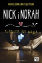 Nick i Norah Playlista dla dwojga - Rachel Cohn, David Levithan