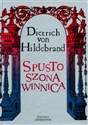 Spustoszona Winnica - Dietrich Hildebrand