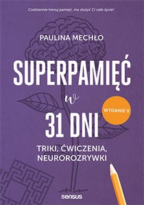 Superpamięć w 31 dni Triki ćwiczenia neurorozrywki. - Księgarnia UK