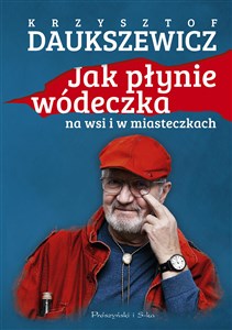 Jak płynie wódeczka na wsi i w miasteczkach - Księgarnia UK