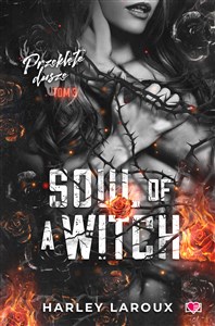 Soul of a Witch Przeklęte dusze Tom 3 - Księgarnia UK