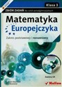 Matematyka Europejczyka 3 Zbiór zadań Zakres podstawowy i rozszerzony + CD Szkoła ponadgimnazjalna