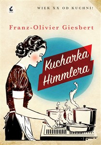 Kucharka Himmlera - Księgarnia UK