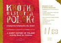 Krótka Historia Polski kreatywna książeczka dla dzieci - Diana Karpowicza