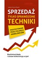 Sprzedaż Tylko sprawdzone techniki