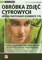 Obróbka zdjęć cyfrowych Adobe Photoshop Elements 7 PL