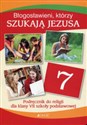 Błogosławieni którzy szukają Jezusa Religia 7 Podręcznik Szkoła podstawowa - Krzysztof Mielnicki, Elżbieta Kondrak, Ewelina Parszewska