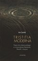 Tristitia moderna Pasja mitu tristanowskiego w nowoczesnej literaturze, filozofii i muzyce - Artur Żywiołek