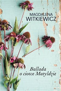 Ballada o ciotce Matyldzie - Księgarnia Niemcy (DE)