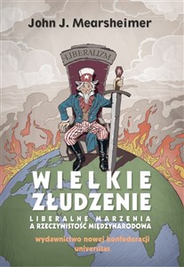 Wielkie złudzenie Liberalne marzenia a rzeczywistość międzynarodowa - Księgarnia Niemcy (DE)